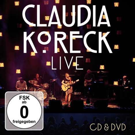 Claudia Koreck: Live, 1 CD und 1 DVD