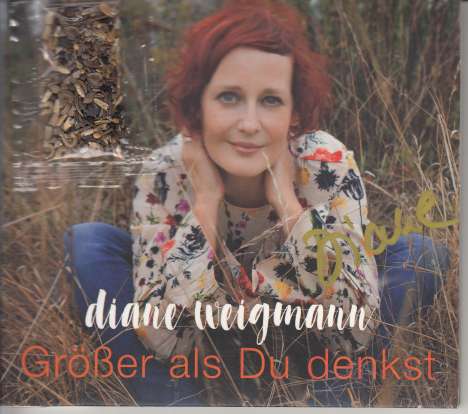 Diane Weigmann: Größer als Du denkst (signiert, exklusiv für jpc), CD