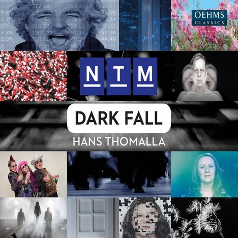 NTM, DARK FALL, HANS THOMALLA, OEHMS CLASSICS. Collage mit abstrakten und Porträtbildern in verschiedenen Farben und Stilen.