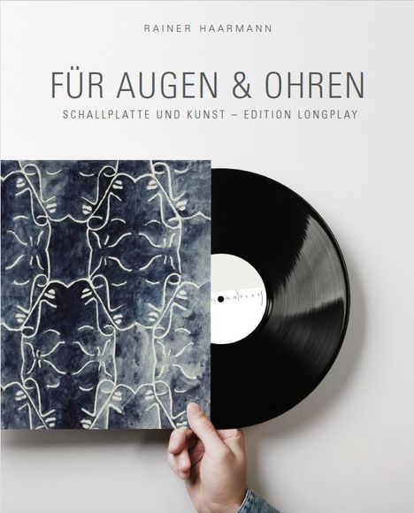 Rainer Haarmann: Für Augen &amp; Ohren, Buch