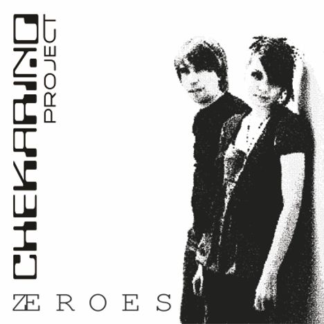 Chekarino Project: Zeroes, CD