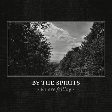 By The Spirits: We Are Falling, CD