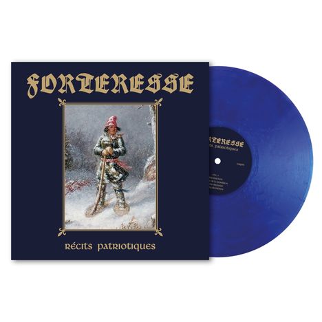 "FORTERESSE" oben, "RÉCITS PATRIOTIQUES" unten. Illustration: Person im Schnee, mit Stock und roten Hut. Blaue Vinylplatte.