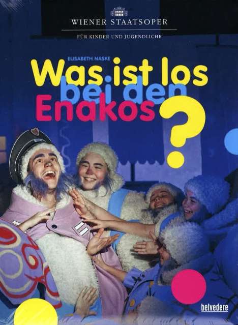 Elisabeth Naske (geb. 1963): Was ist los bei den Enakos? (Kinderoper), DVD