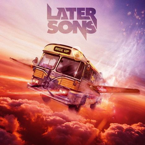 Later Sons: Rise Up, CD