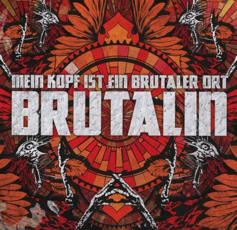 Mein Kopf Ist Ein Brutaler Ort: Brutalin, CD