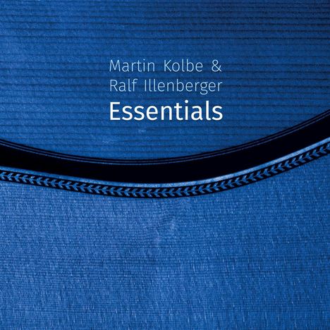 Martin Kolbe &amp; Ralf Illenberger: Essentials, 2 CDs