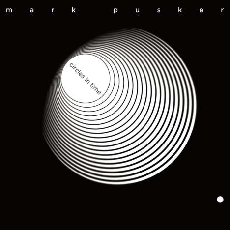 Mark Pusker: Circles In Time, CD