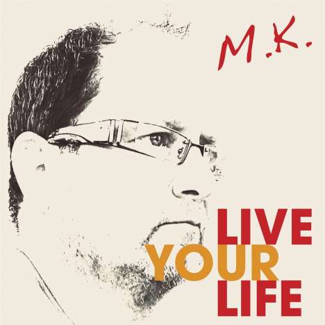 M.K.: Live Your Life, CD