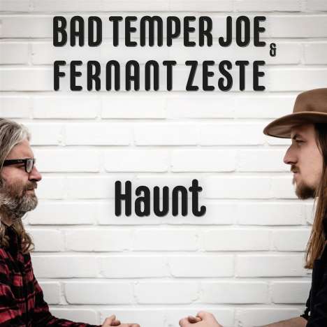 Bad Temper Joe &amp; Fernant Zeste: Haunt, CD
