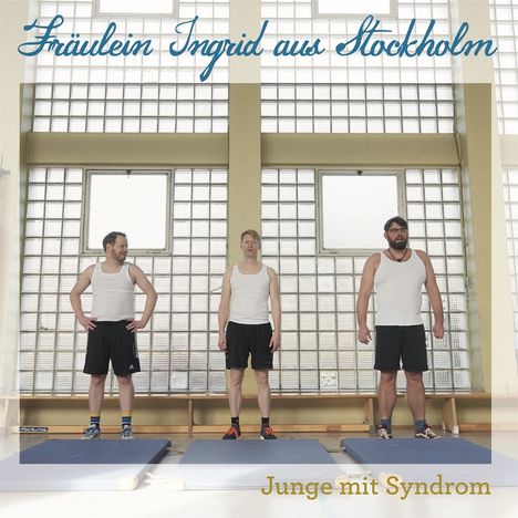 Fräulein Ingrid Aus Stockholm: Junge mit Syndrom, CD