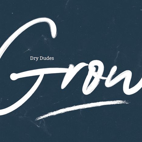 Dry Dudes: Grow, CD