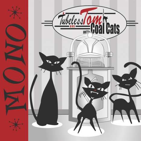 Tubeless Tom and the Coal Cats: Mono, CD