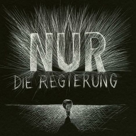 Die Regierung: Nur, LP