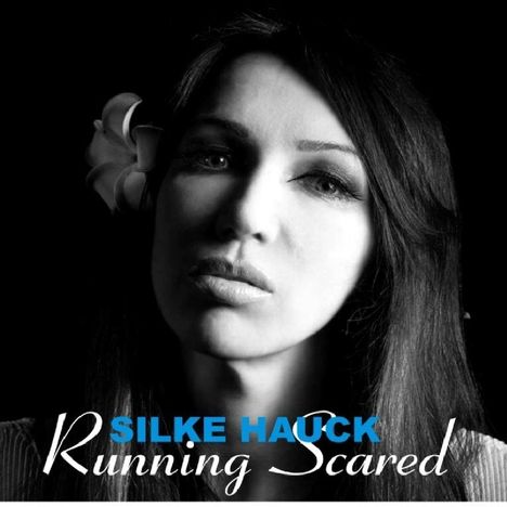Silke Hauck: Running Scared, CD