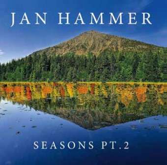 Jan Hammer (geb. 1948): Seasons Pt.2, CD