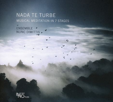 Ensemble Nunc Dimittis - Nada Te Turbe, CD