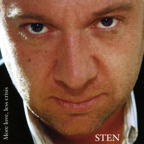Sten: More Love,Less Crisis, CD
