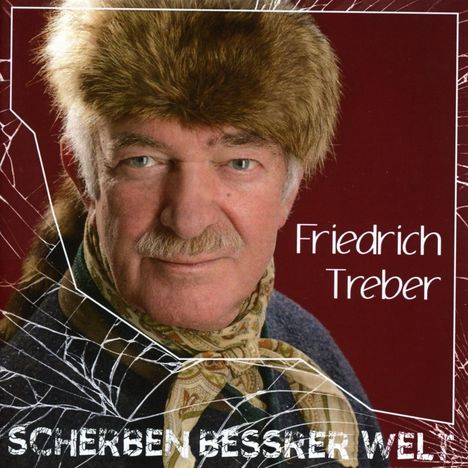 Friedrich Treber: Scherben Bessrer Welt, CD