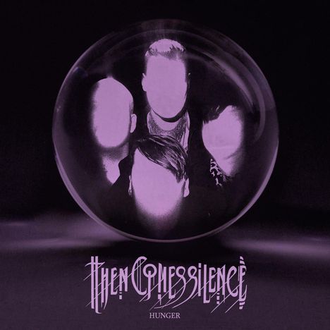 Then Comes Silence: Hunger, CD