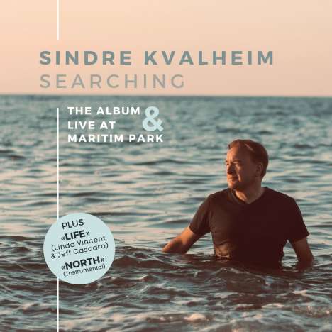 Sindre Kvalheim: Searching - The Album &amp; Live At Maritim Park, 2 CDs