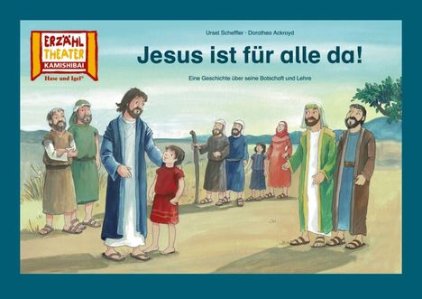 Dorothea Ackroyd: Jesus ist für alle da! / Kamishibai Bildkarten, Diverse