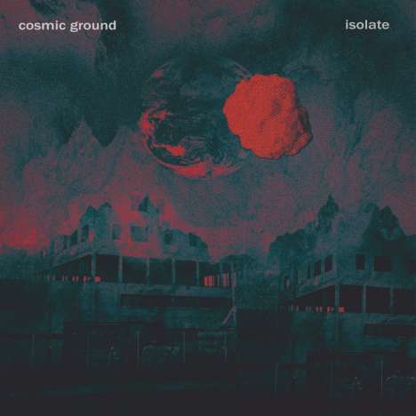 Cosmic Ground (Dirk Jan Müller): Isolate, CD