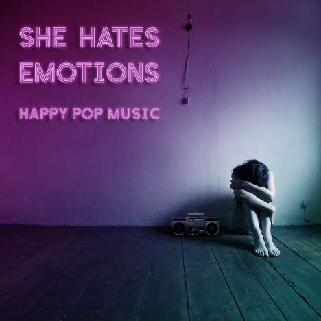 She Hates Emotions: Happy Pop Music, CD