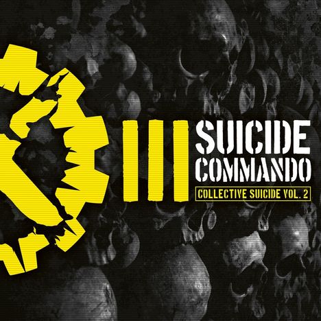 Text: "SUICIDE COMMANDO, COLLECTIVE SUICIDE VOL. 2." Gelbes, zackiges Logo; Hintergrund mit Schädeln.