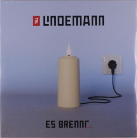 Text: "LINDEMANN", "ES BRENNT...". Eine Kerze mit Kabel steckt in einer Steckdose, die Flamme leuchtet.