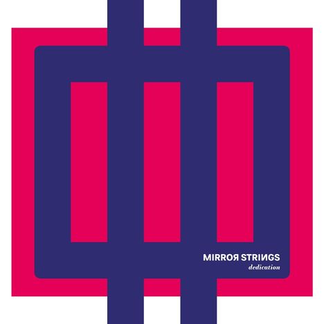 Mirror Strings - Dedication, CD