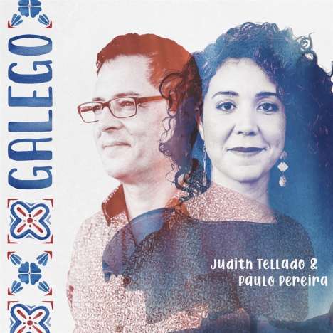 Judith Tellado &amp; Paulo Pereira: Galego, CD