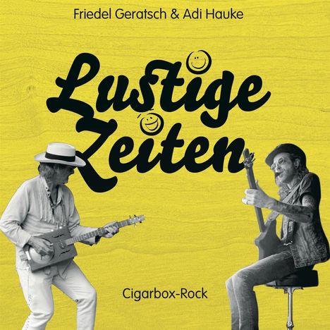 Friedel Geratsch &amp; Adi Hauke: Lustige Zeiten, CD