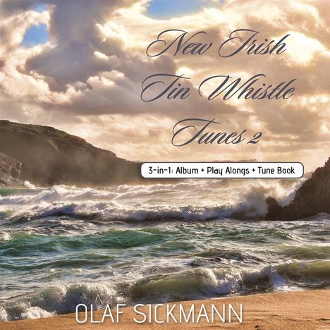 Olaf Sickmann: New Irish Tin Whistle Tunes 2, CD