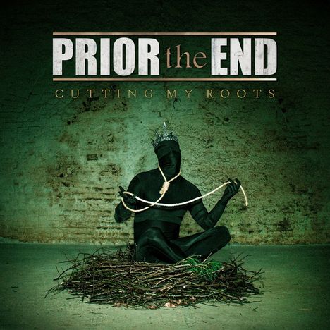 Prior The End: Cutting My Roots, CD