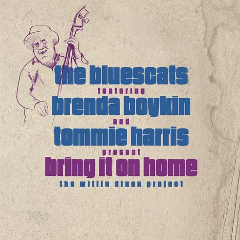 The Bluescats: Bring It On Home: The Willie Dixon Project, CD