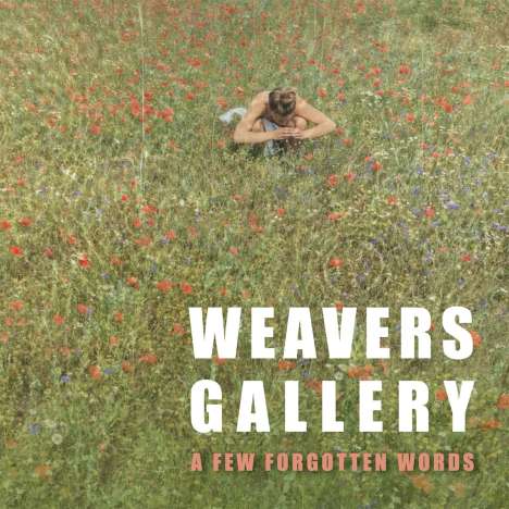 Weavers Gallery: A Few Forgotten Words, CD