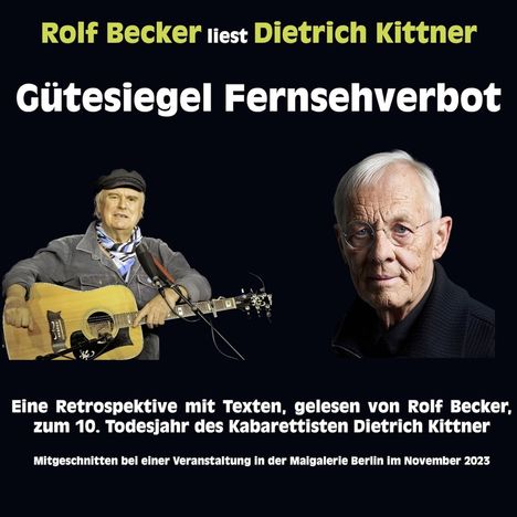 Rolf Becker: Dietrich Kittner Gütesiegel Fernsehverbot, 2 CDs