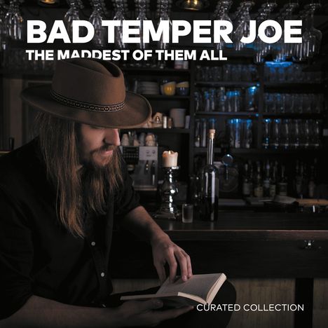 Bad Temper Joe: The Maddest of Them All: Curated Collection, CD