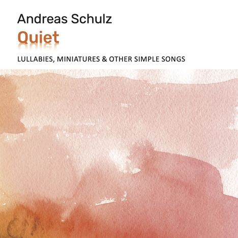 Andreas Schulz (Gitarre): Quiet, CD