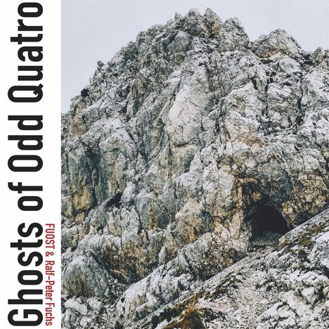 FUOST & Ralf-Peter Fuchs: Ghosts of Odd Quatro, LP