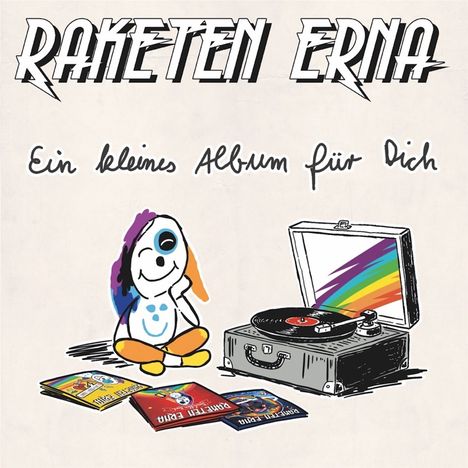 "RAKETEN ERNA", darunter "Ein kleines Album für Dich". Illustration: Buntes, fröhliches Wesen mit Plattenspieler und Alben.