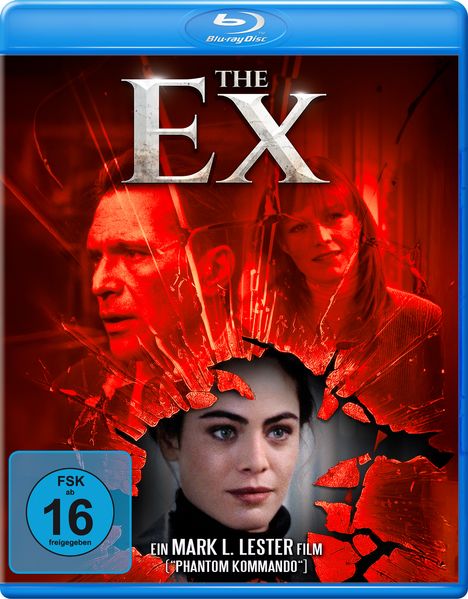 "The Ex" in großen Buchstaben, darunter "Ein Mark L. Lester Film". Rotes Bild mit Gesichtern in einem zerbrochenen Glas.