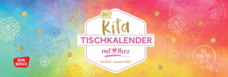 Der Kita-Tischkalender mit Herz (Juli 2025 - August 2026), Kalender