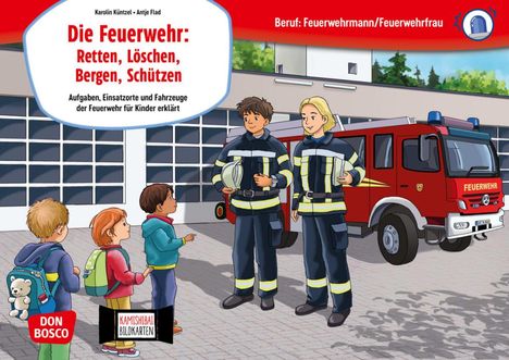 „Die Feuerwehr: Retten, Löschen, Bergen, Schützen“ steht über zwei Feuerwehrleuten. Drei Kinder schauen zu ihnen auf.