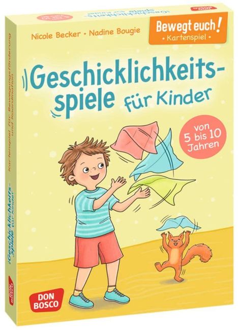 "Geschicklichkeitsspiele für Kinder", Alter 5-10, von Nicole Becker und Nadine Bougie. Junge spielt mit Tüchern, Eichhörnchen springt.