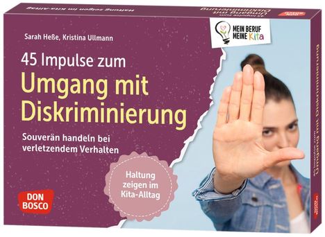 "45 Impulse zum Umgang mit Diskriminierung. Haltung zeigen im Kita-Alltag." Frau hält Hand stoppend hoch.