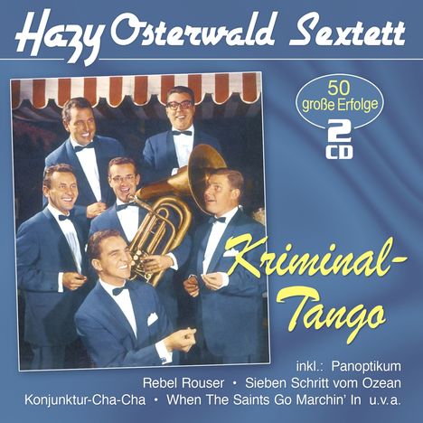 Hazy Osterwald: Kriminal-Tango: 50 große Erfolge, 2 CDs