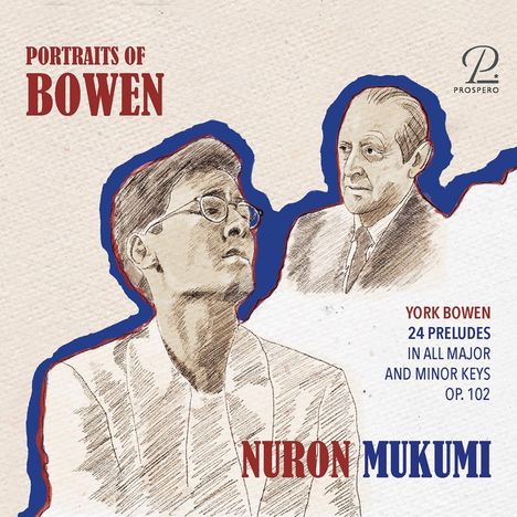 York Bowen (1884-1961): Preludes op.102 Nr.1-24 (in all major and minor keys), CD