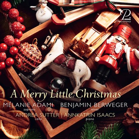"A Merry Little Christmas" mit Mélanie Adami, Benjamin Berweger, Andrea Sutter, Annkatrin Isaacs. Weihnachtliche Spielzeuge.